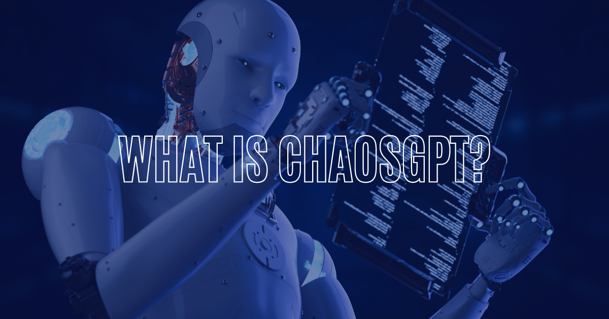 What is ChaosGPT