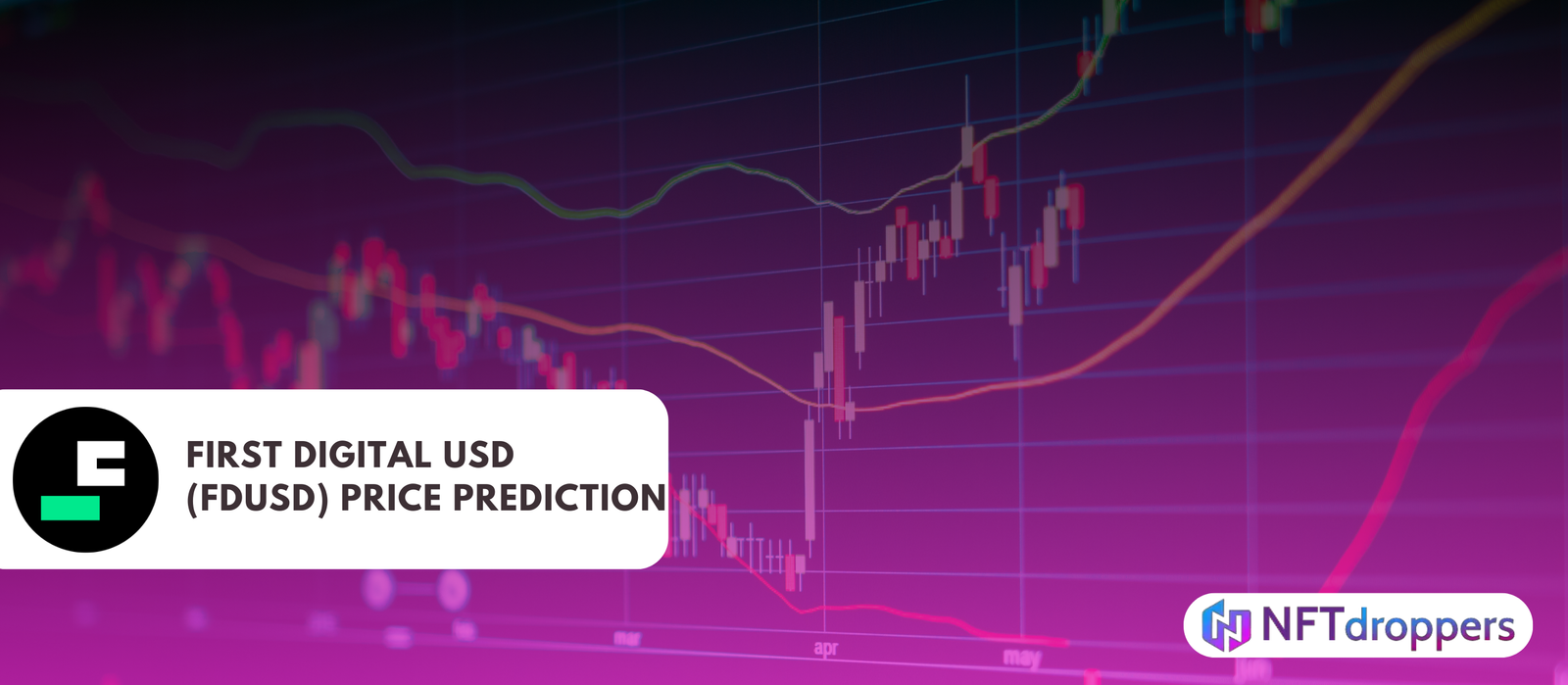 First Digital USD (FDUSD) Price Prediction 2025-2030: The Stablecoin with Ambition