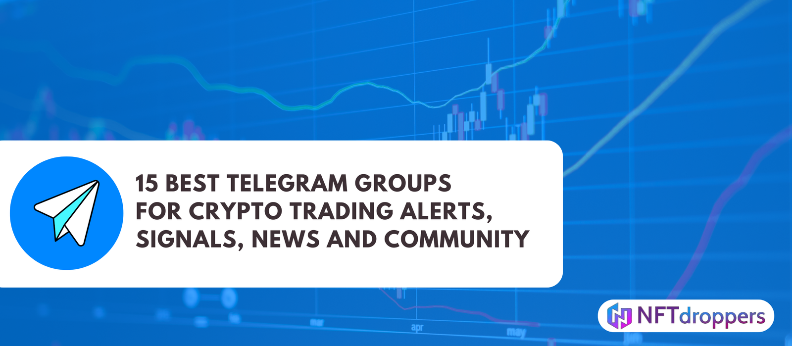 15 Best Telegram Groups for Crypto Trading Alerts, Signals, News and Community