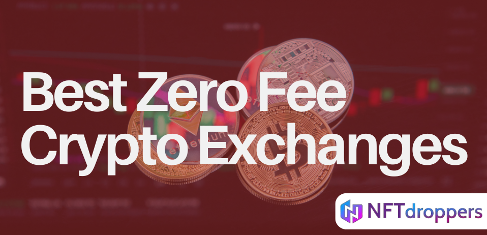Best Zero Fee Crypto Exchanges
