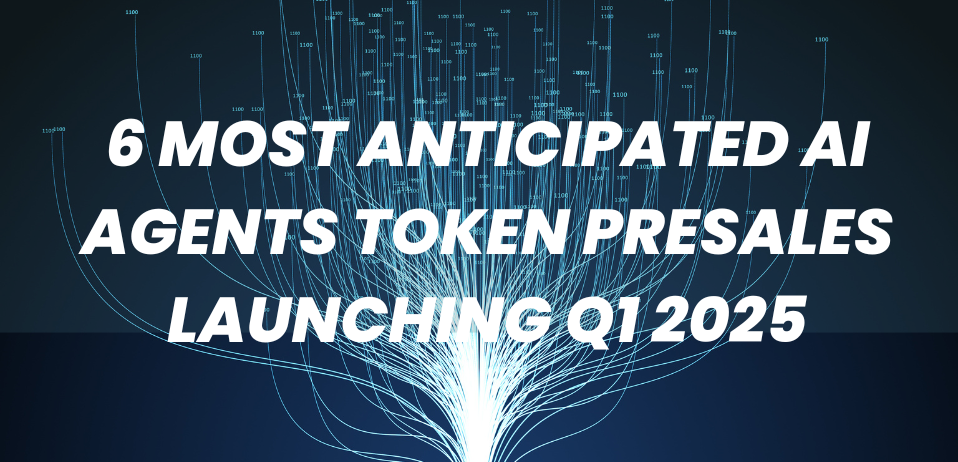 6 Most Anticipated AI Agents Token Presales Launching Q1 2025